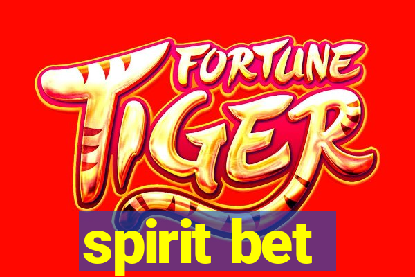 spirit bet